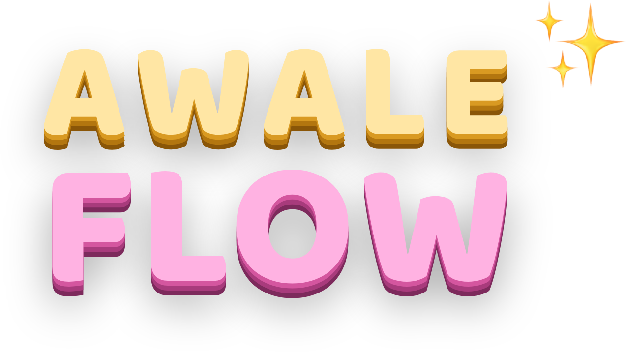 AWALE FLOW
